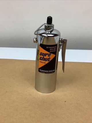 Vtg Sure Shot Air Pressure Sprayer Milwaukee Sprayer Mfg.  Co.  Chrome