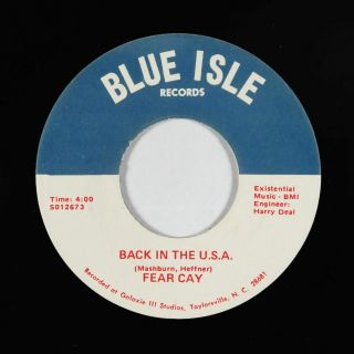 Hard Rock Psych Fuzz 45 - Fear Cay - Back In The U.  S.  A.  - Blue Isle Vg,  Obscure