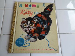A Name For Kitty,  A Little Golden Book,  1948 (vintage Brown Binding; Children 