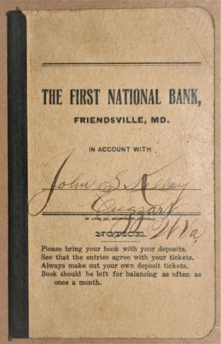 1912 - 1915 " The First National Bank " Account Book Friendsville,  Md.  John Kelley