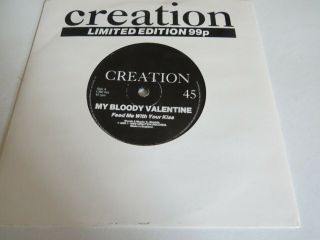 My Bloody Valentine - Feed Me With Your Kiss/emptiness Inside - 7 " Single - Cre061
