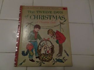 The Twelve Days Of Christmas,  A Little Golden Book,  1963 (a Ed;red Binding)
