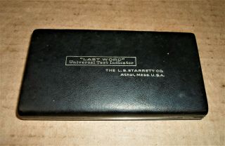 Vintage Starrett Last Word Universal Dial Test Indicator Set