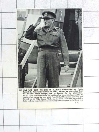 1946 Field Marshal Sir Claude Auchinleck,  Who Built The Line At Alamein