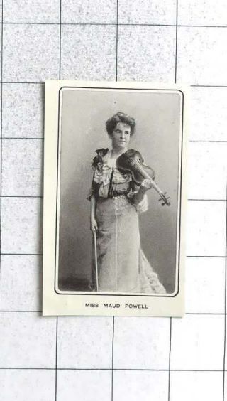 1903 The Violinist Miss Maud Powell