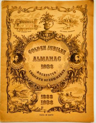 1888 - 1938 Golden Jubilee Almanac Rochester Ny Chamber Of Commerce History Book