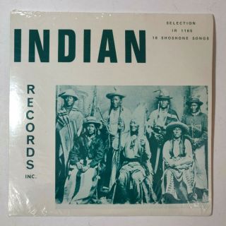 Indian Records Inc.  Ir 1165 " 18 Shoshone Songs " Vinyl Lp -