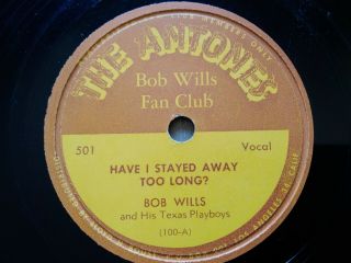 Bob Wills 78rpm Single 10 - Inch The Antones Records 501 Rare Bob Wills Fan Club