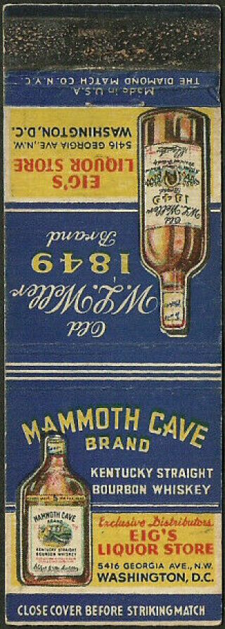 Very Old Eig’s Liquor Store Mammoth Cave & Weller Whiskey Washington,  Dc