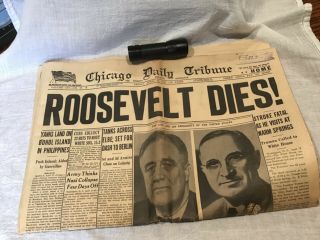 April 13,  1945 Chicago Daily Tribune Headline Newspaper Fdr “roosevelt Dies ”