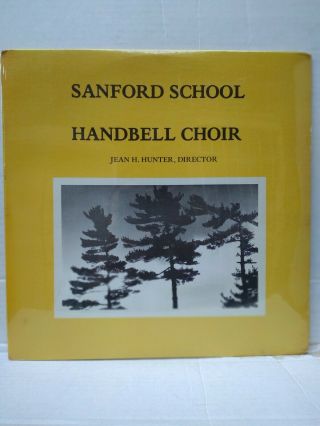Sanford School Handbell Choir 1972 Jean H.  Hunter,  Director Lp Delaware