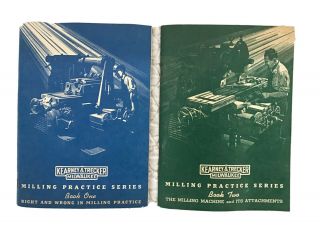 Kearney & Trecker Machine Tools Milling Practice Series Book One & Two,  1957