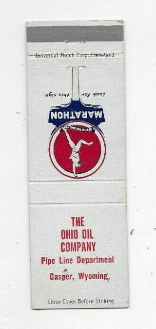 Vintage Matchbook Cover Ohio Oil Co Pipe Line Dept Casper Wy Marathon Gas 1989
