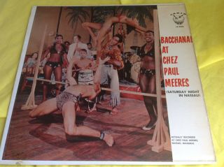 Rare 1958 Latin Island Lp : Bacchanal At Chez Paul Meeres Carib 2004