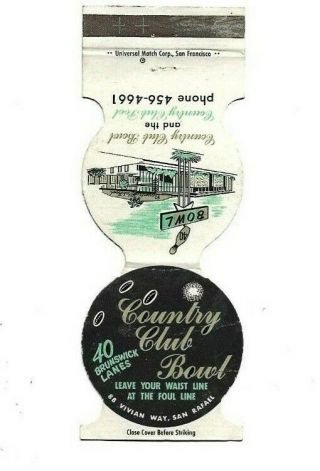 Vintage Matchbook Cover Country Club Bowl San Rafael Ca Bowling Alley 8890