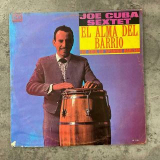Joe Cuba Sextet ‎ El Alma Del Barrio The Soul Of Spanish Harlem Vinyl Lp Mambo