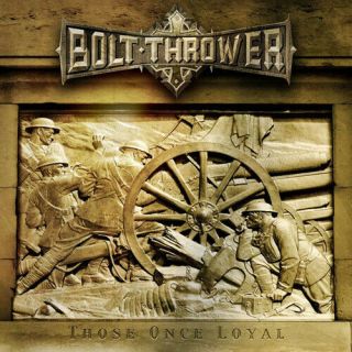 Bolt Thrower - Those Once Loyal (lp,  Album,  Ltd,  Re,  Gat) ( (m))