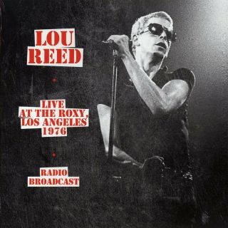 Lou Reed - Live At The Roxy,  Los Angeles 1976 (vinyl)