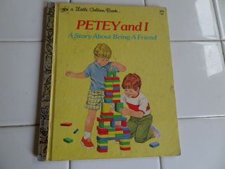 Petey And I,  A Little Golden Book,  1973 (children 