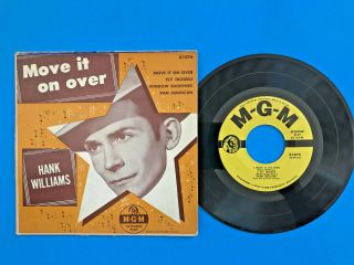 Hank Williams Mgm Records Move It On Over X1076 45 Rpm With Picture Sleeve