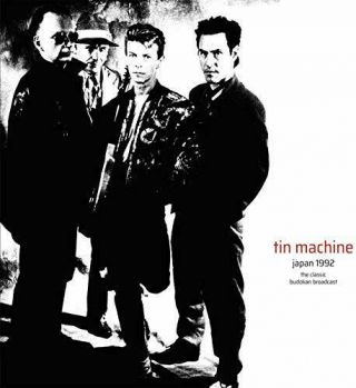 Tin Machine - Japan 1992 (the Classic Budokan Broadcast) - Double Lp Vinyl -