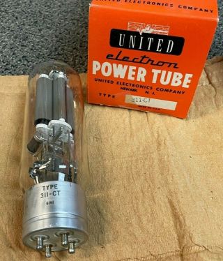 Vintage United Electronics 311 - Ct Power Triode Tube,  Diathermy (211 - C)