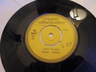 Dennis Turner Lover Please Rare London American 1962 Demo Vinyl 45