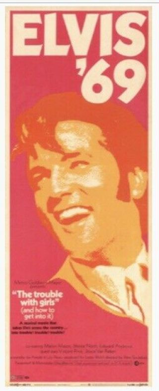 Elvis The Trouble With Girls - 14  X 36  Usa Insert Poster