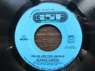 Blanch Carter Halos Are For Angels Mono/stereo Gsf Promo 6881 Northern Soul