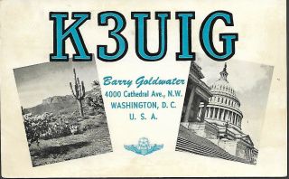 Rare 1963 Qsl K3uig Washington Dc - Barry Goldwater Call Card Ham Radio Signed