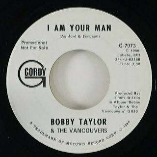 Bobby Taylor & The Vancouvers " I Am Your Man " Motown Soul 45 Gordy Promo Hear