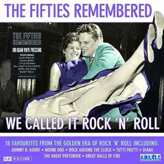 The Fifties Remembered - We Called It Rock 