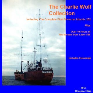 Pirate Radio Charlie Wolf Laser 558 Atlantic 252 Listen In Your Car