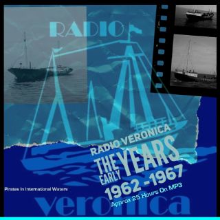Pirate Radio Veronica The Early Years Volume Two 1962 - 1967 - Listen In Your Car