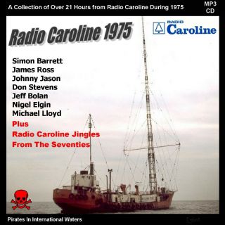 Pirate Radio Caroline 1975 Volume One Listen In Your Car