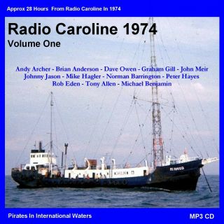 Pirate Radio Caroline 1974 (volume One) Listen In Your Car
