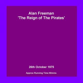 Not Pirate Radio Alan Freeman 