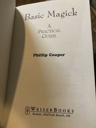 Basic Magick : A Practical Guide By Phillip Cooper 4