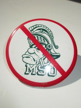 Beat Michigan State Spartans " Sparty " Football Fan Pin Button Prohibition Symbol