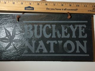 Slate The Ohio State University Buckeye Nation Sign 11 3/4 X 5 3/4.  Great Sign