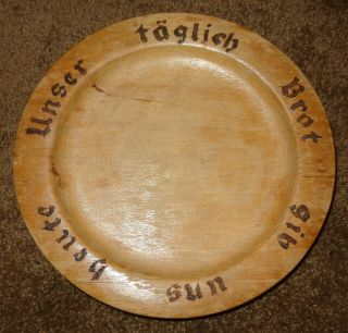 Vintage German Give Us Our Daily Bread Today.  Wood Serving Plate Wall Decor