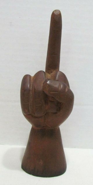 Wood Carved Hand Giving Middle Finger Flipping The Bird C.  1960 