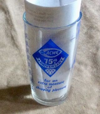 Acme Markets 75th Anniversary One Cup Kitchen Measure Glass Circa 1950’s