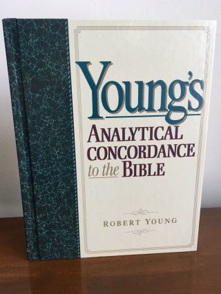 Youngs Analytical Concordance To The Bible Robert Young