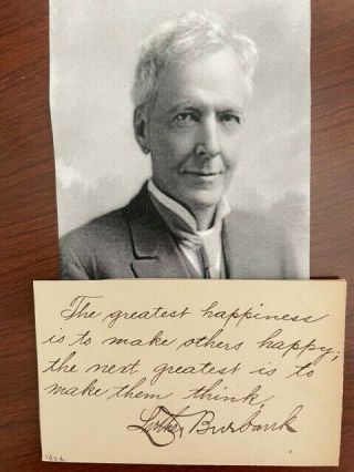 Luther Burbank Signed Quote,  Botanist Horticulturist Agriculture Science Pioneer