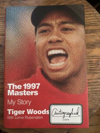 The Goat Tiger Woods Signed Book 1997 Masters My Story