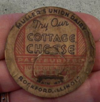 Mullers Union Dairy Rockford,  Ill Il Milk Bottle Lid Or Cap - Cottage Cheese Ad