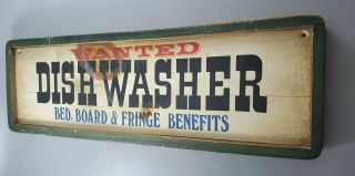 Vintage Wooden Hand Painted Sign By Stars & Stripes 1970 " Wanted Dishwasher.