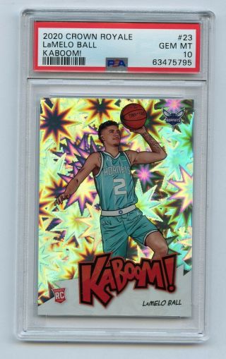 Lamelo Ball 2020 Crown Royale Kaboom 23 Rookie Prizm Refractor Psa 10