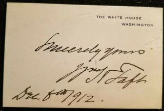 William Howard Taft - Signed White House Card - Dated December 6,  1912